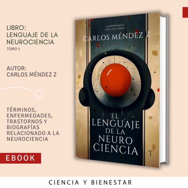 El Lenguaje de la Neurociencia / Tomo 1